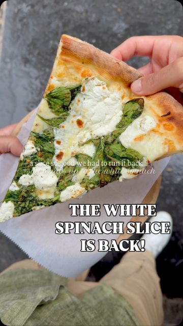 ITβS BACKβοΈYou asked & of course, we listened. Our WHITE SPINACH pizza is back at all locations. This creamy, earthy banger is available by the slice or pie βοΈ Four cheeses, lots of spinach & all the juice, baby. π FIVE NYC LOCATIONS: West Village, Broadway, Upper West Side, Midtown West π Enjoy βem in the shop or have it for takeout or delivery! #MADEINNEWYORK #NYC #Pizza #Pizzeria #Manhattan